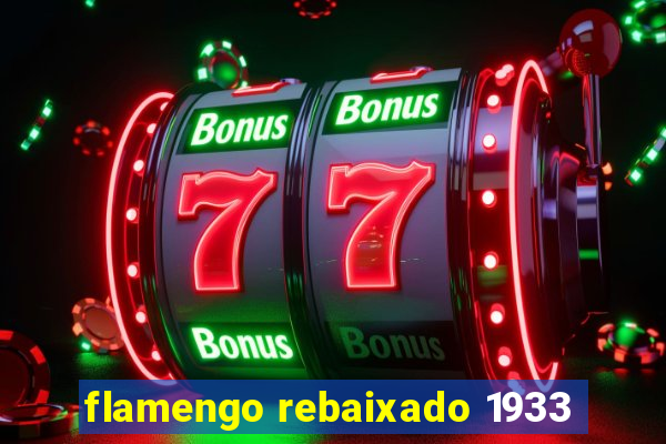 flamengo rebaixado 1933